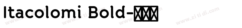 Itacolomi Bold字体转换